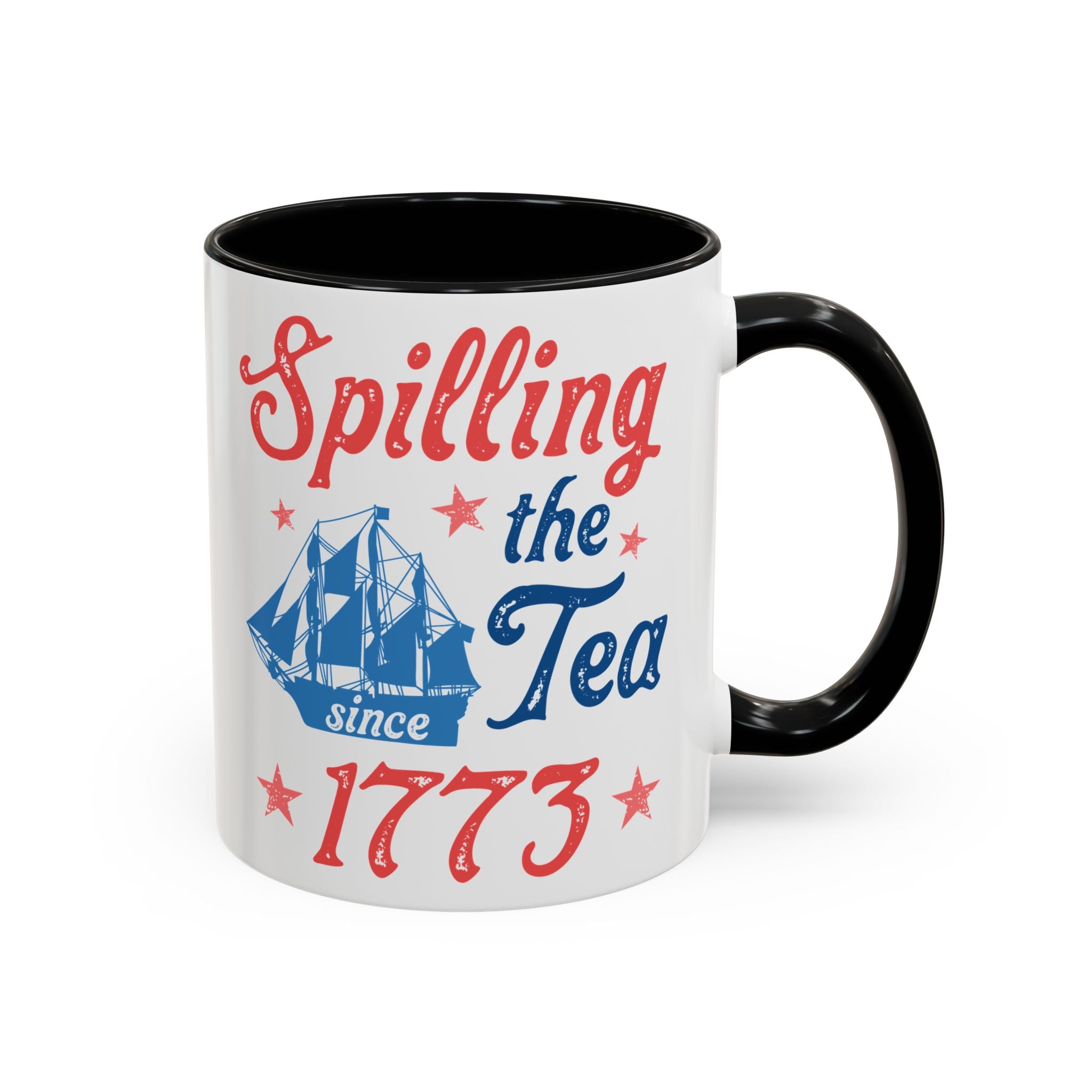 Spilling the Tea Since 1773 Mug - Available in a variety of vibrant accent colors, and in 15oz and 11oz sizes. Dishwasher and microwave safe.