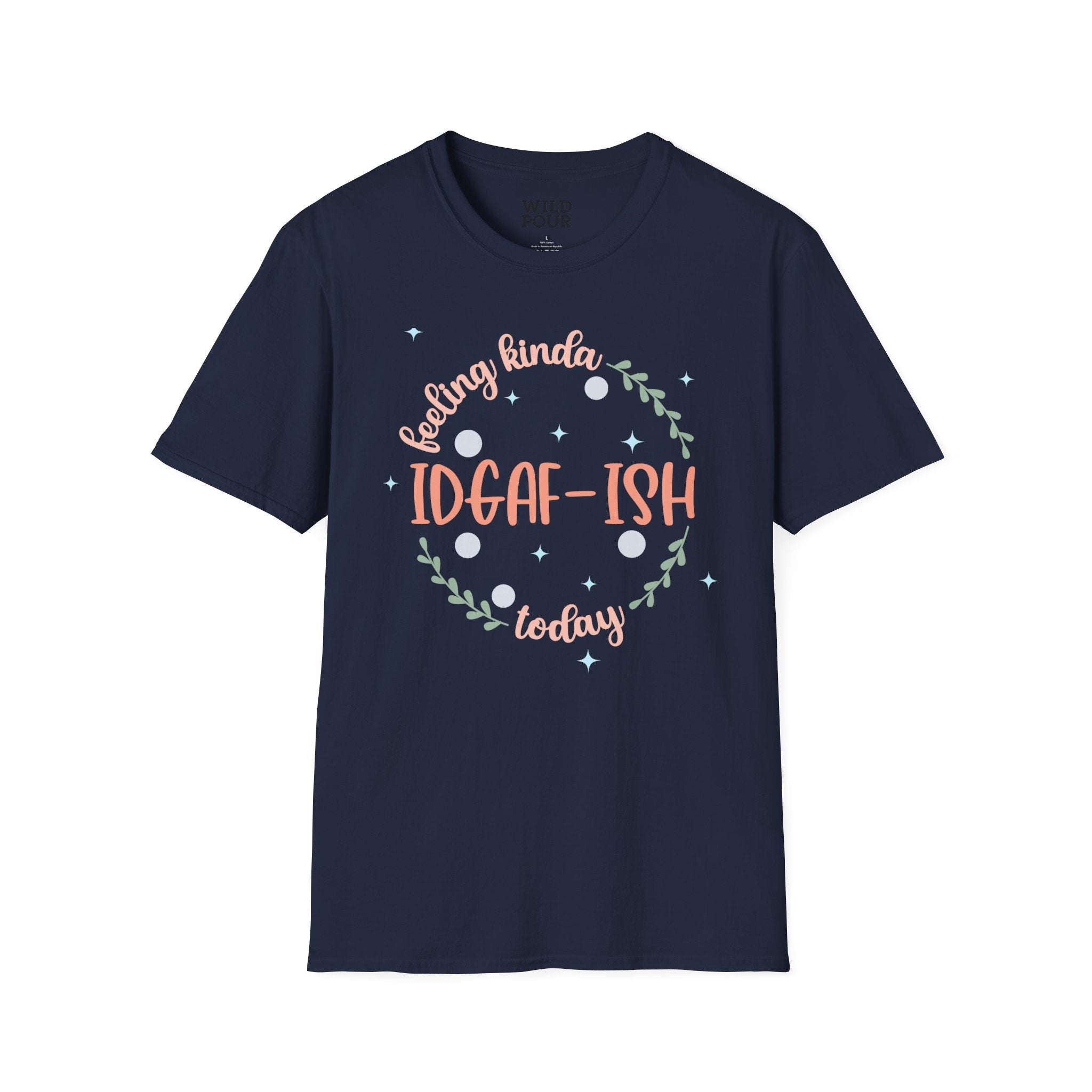 Feeling Kinda IGAF-ish Today Tee - Ultra-soft and super comfy, our premium quality unisex tees are perfect for any season.
