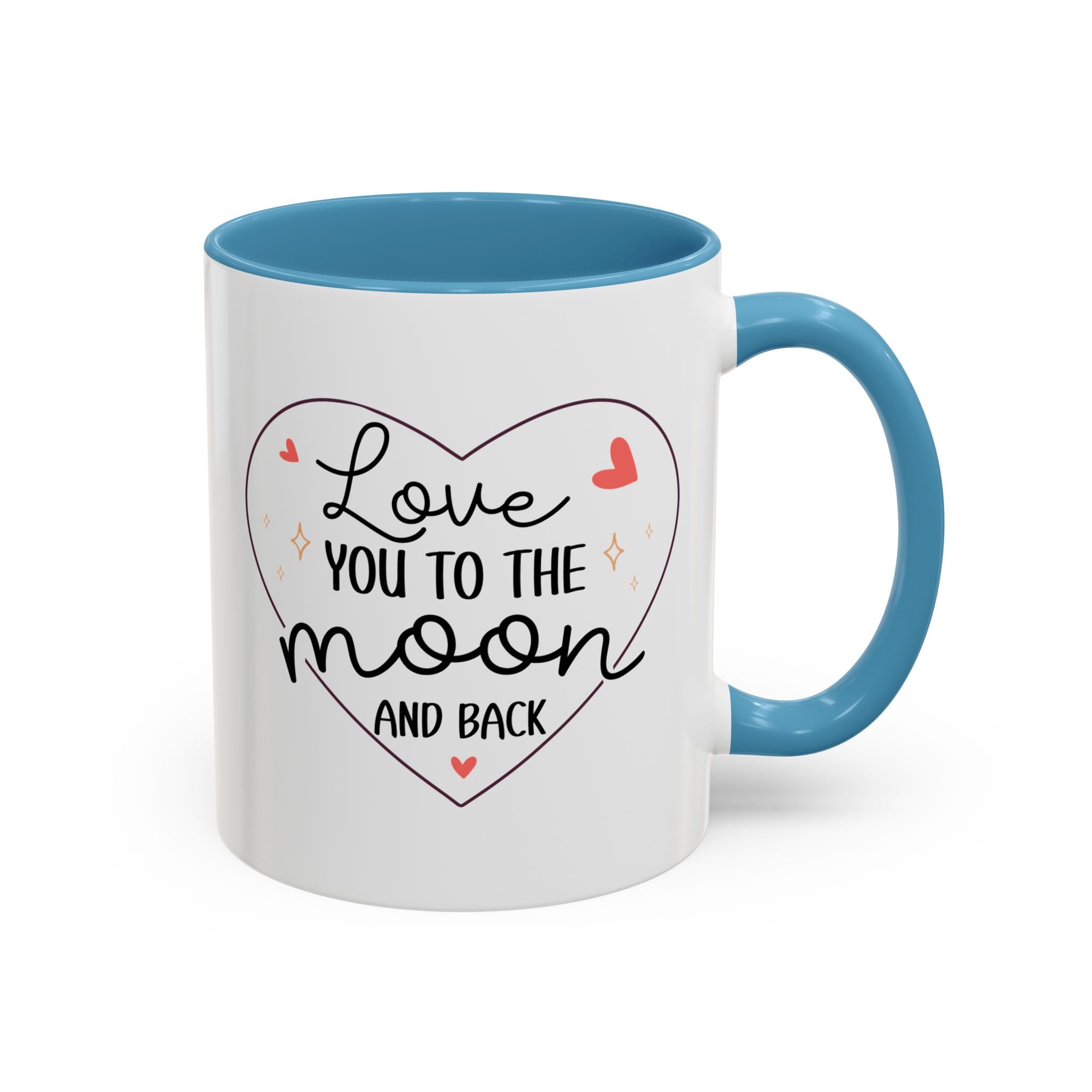 Love You to the Moon and Back, Valentine's Day Mug - Available in a variety of vibrant accent colors, and in 15oz and 11oz sizes. Dishwasher and microwave safe.