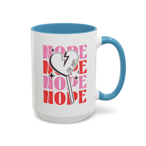 Nope, Love Hurts, Anti-Valentine's Day Mug - Available in a variety of vibrant accent colors, and in 15oz and 11oz sizes. Dishwasher and microwave safe.