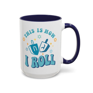 This is How I Roll, Dreidel Mug-Mug-Wild Pour