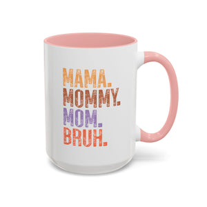 Mama Mommy Mom Bruh Mug-Mug-Wild Pour