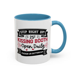 Step Right Up, Kissing Booth Open Daily, Valentine's Day Mug - Available in a variety of vibrant accent colors, and in 15oz and 11oz sizes. Dishwasher and microwave safe.