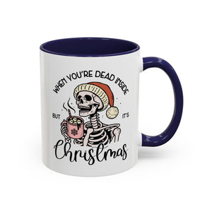 When You're Dead Inside, But it's Christmas, Holiday Skeleton Mug-Mug-Wild Pour