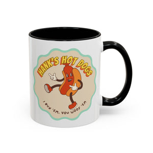 Hank's Hot Dogs Mug - Available in a variety of vibrant accent colors, and in 15oz and 11oz sizes. Dishwasher and microwave safe.