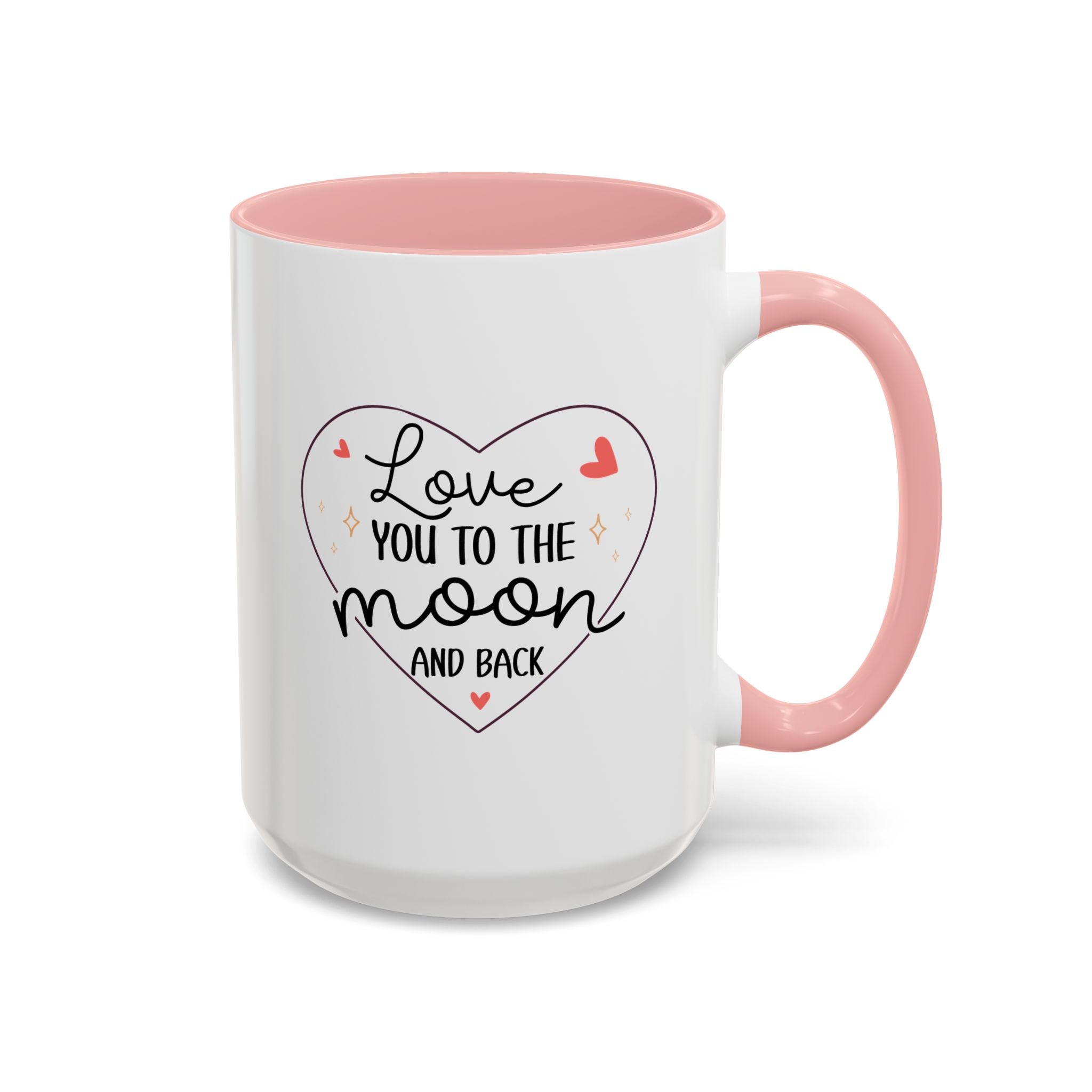 Love You to the Moon and Back, Valentine's Day Mug - Available in a variety of vibrant accent colors, and in 15oz and 11oz sizes. Dishwasher and microwave safe.