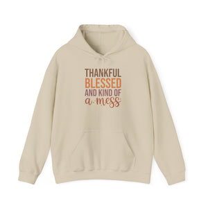 Thankful Blessed and Kind of a Mess Hoodie-Hoodie-Wild Pour