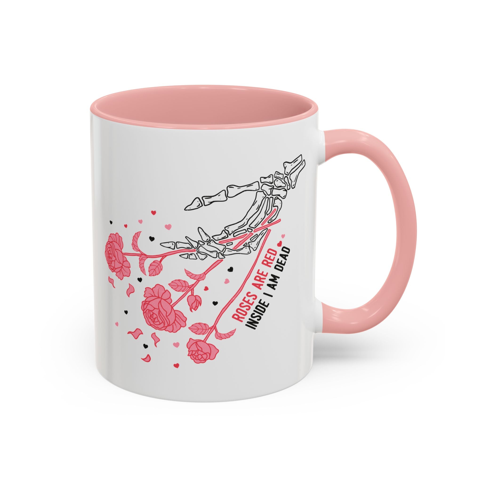 Roses are Red, Inside I'm Dead, Anti-Valentine's Skeleton Mug - Available in a variety of vibrant accent colors, and in 15oz and 11oz sizes. Dishwasher and microwave safe.