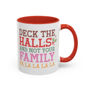 Deck the Halls and Not Your Family Mug-Mug-Wild Pour