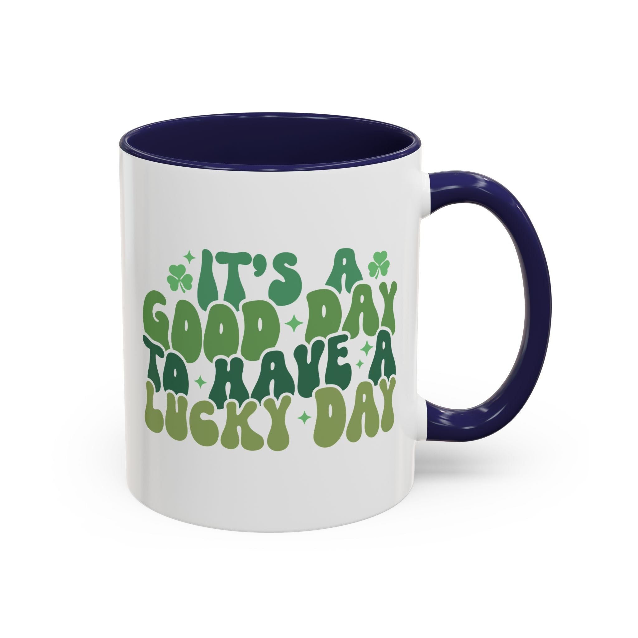 It's a Good Day to Have a Lucky Day | Mug