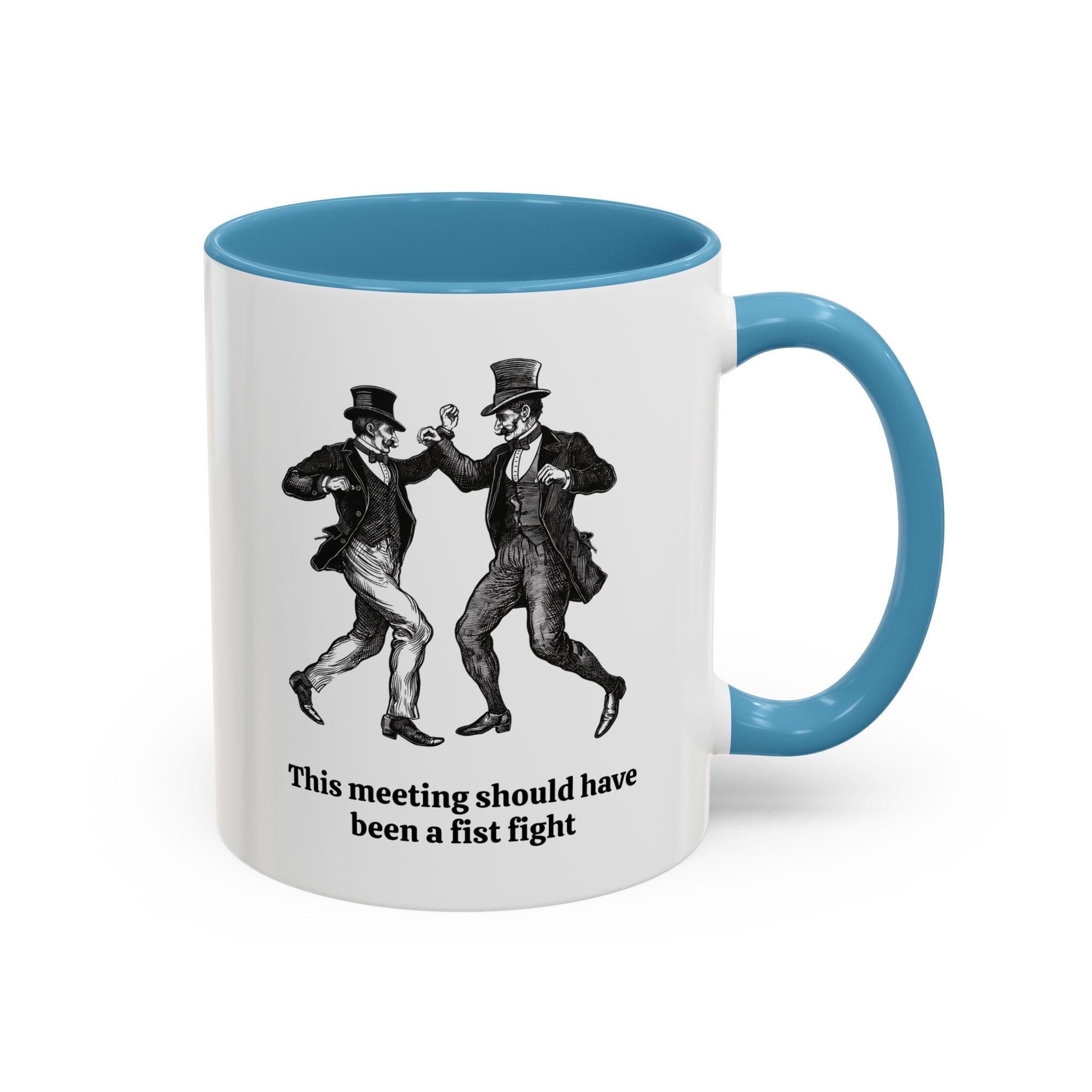 This Meeting Should Have Been a Fist Fight Mug-Mug-Wild Pour