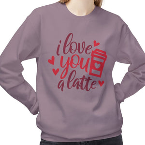 I Love You a Latte, Funny Valentine's Day Sweatshirt - Ultra-soft and super comfy, our premium midweight unisex sweatshirts are perfect for any season.