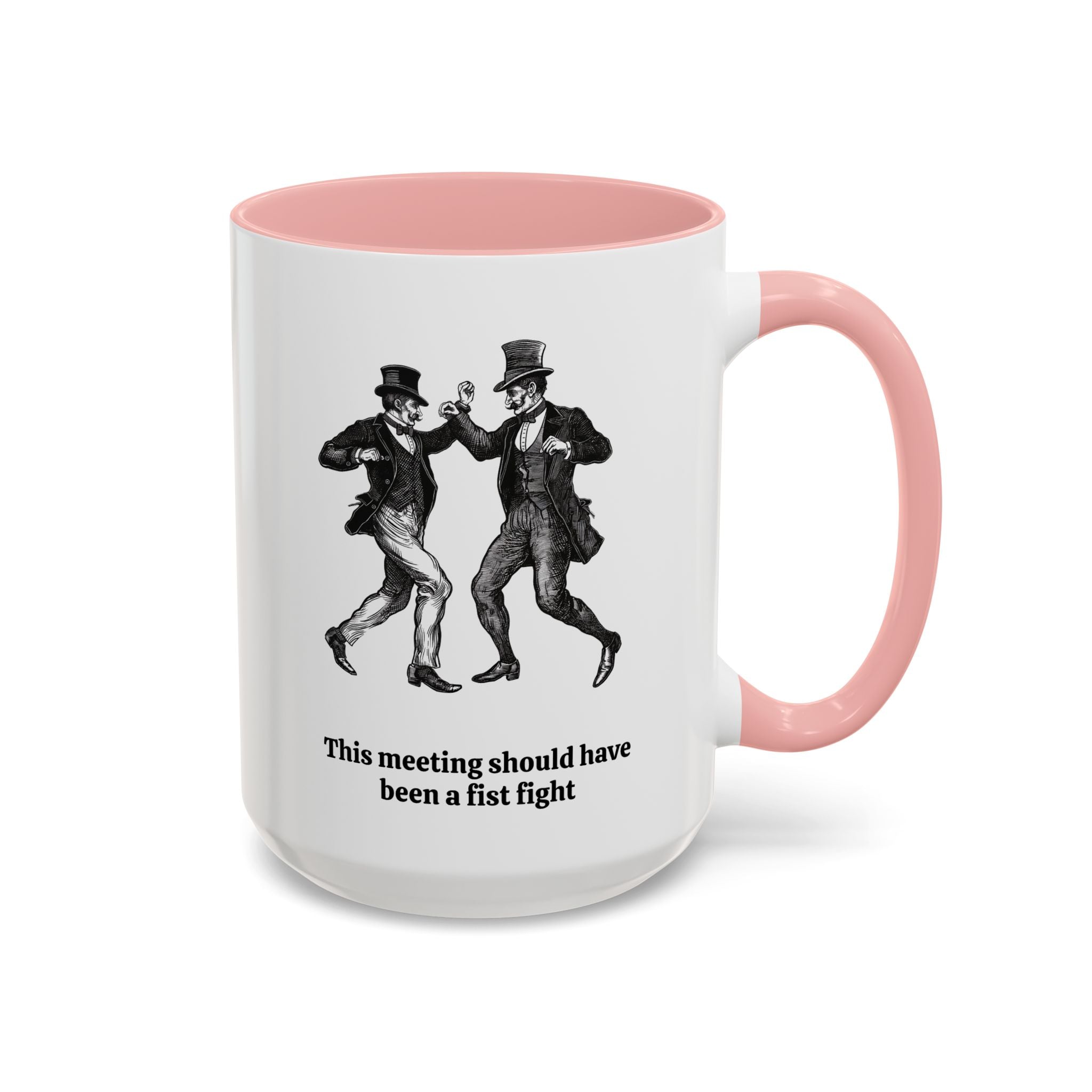 This Meeting Should Have Been a Fist Fight Mug-Mug-Wild Pour