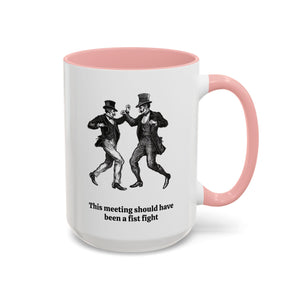 This Meeting Should Have Been a Fist Fight Mug-Mug-Wild Pour