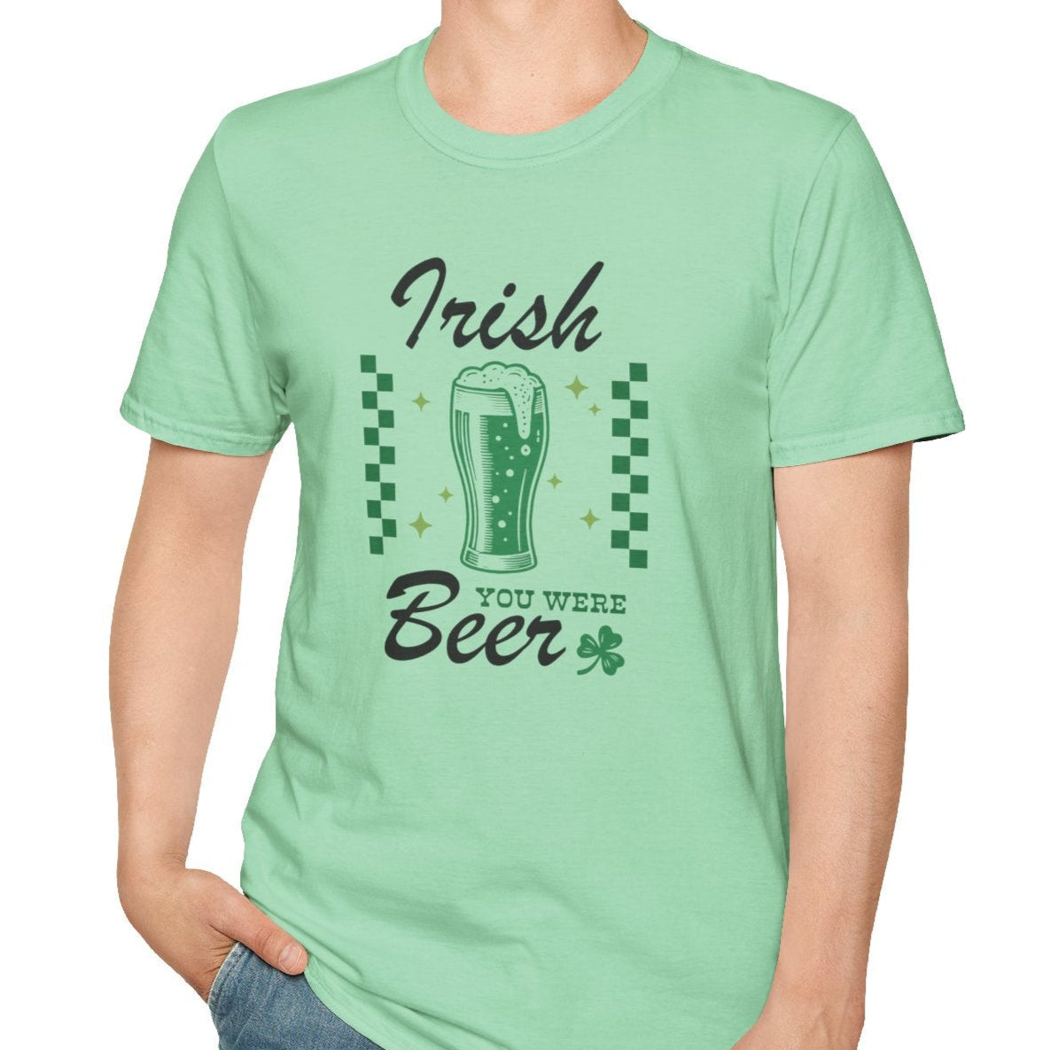 Irish You Were Beer / T-Shirt