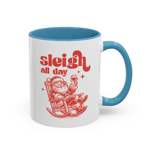 Sleigh All Day, Funny Santa Mug-Mug-Wild Pour