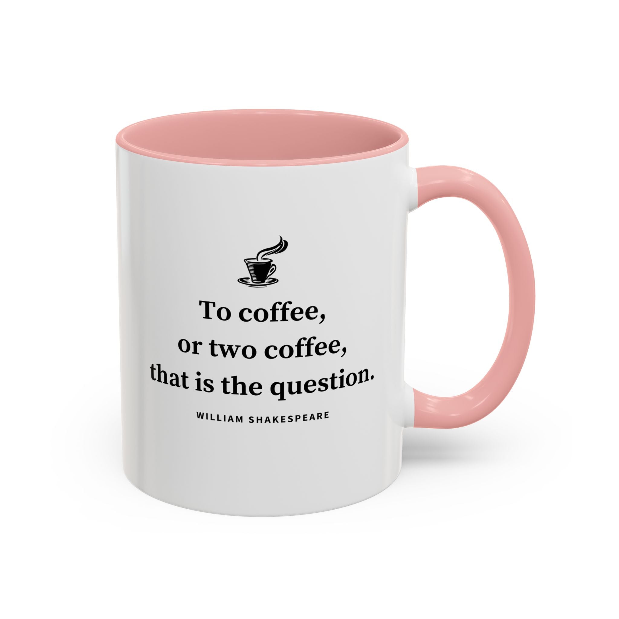 To Coffee or Two Coffee, That is the Question, Funny Quotes Mug-Mug-Wild Pour