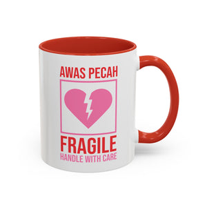 Awas Pecah, Fragile Handle with Care Valentine's Day Mug - Available in a variety of vibrant accent colors, and in 15oz and 11oz sizes. Dishwasher and microwave safe.