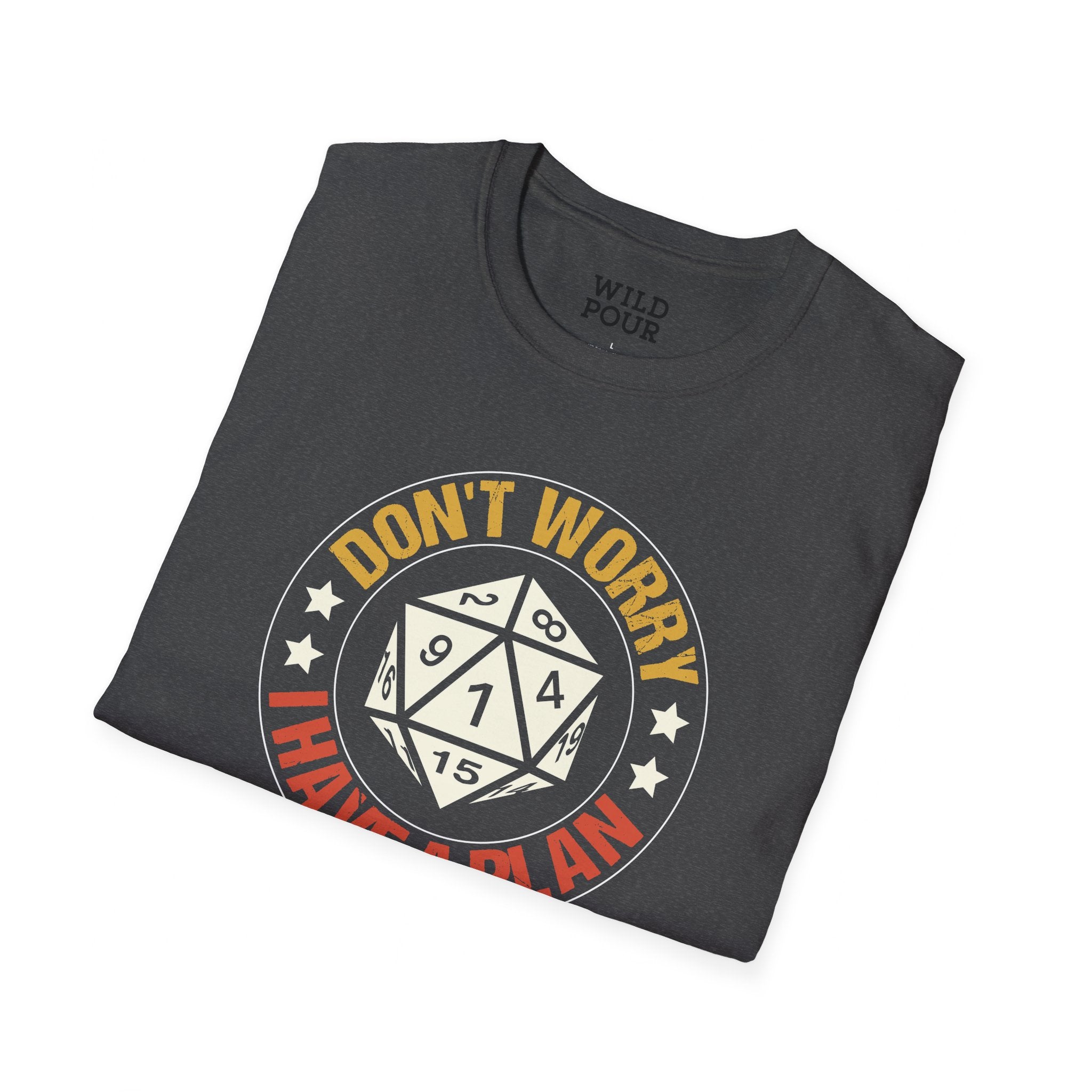 Don't Worry, I Have a Plan D20 Tee-Adult Tees-Wild Pour