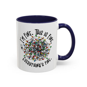 I'm Fine, This is Fine, Everything's Fine, Funny Christmas Mug-Mug-Wild Pour