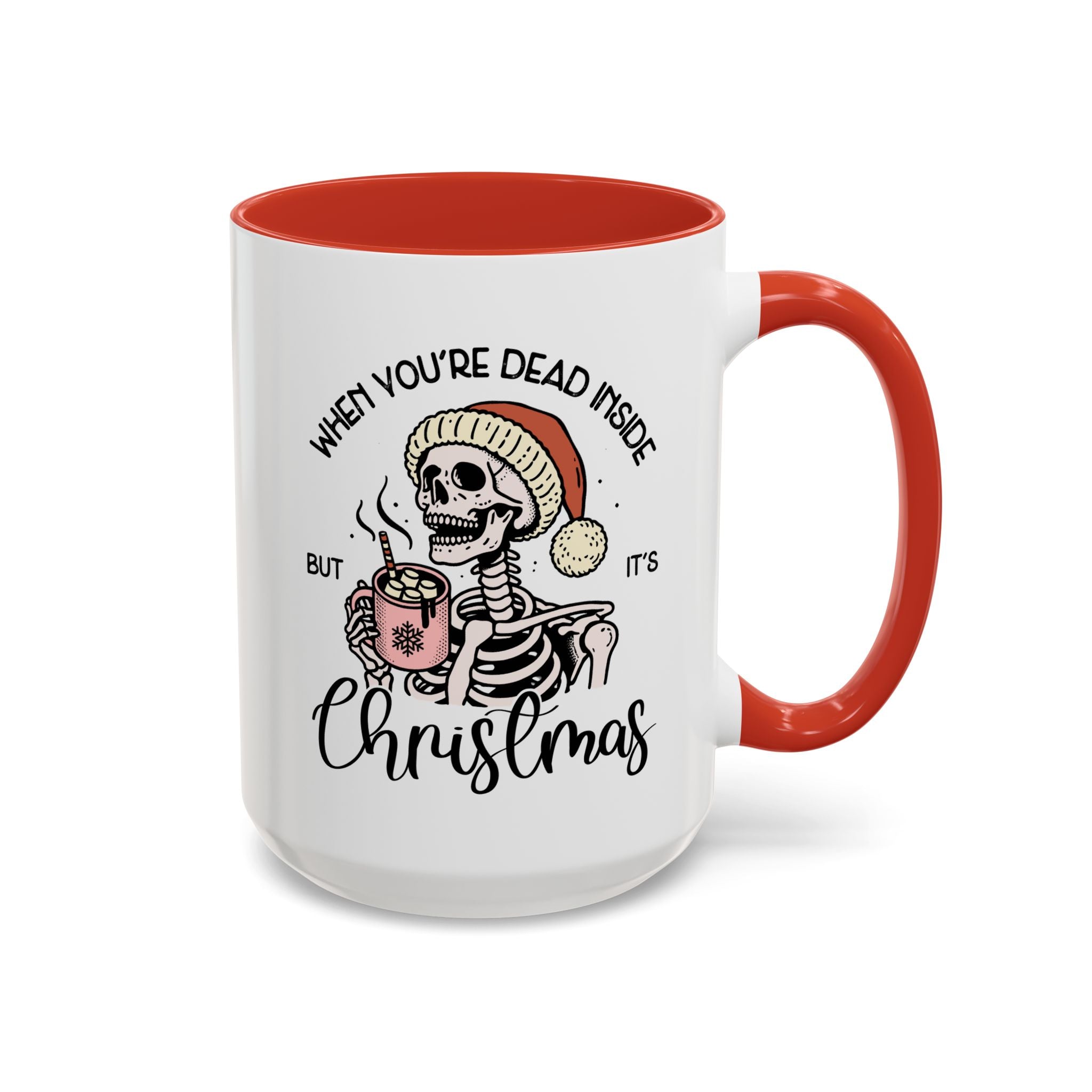 When You're Dead Inside, But it's Christmas, Holiday Skeleton Mug-Mug-Wild Pour