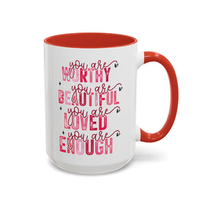 You Are Loved, Valentine's Day Positivity Mug - Available in a variety of vibrant accent colors, and in 15oz and 11oz sizes. Dishwasher and microwave safe.