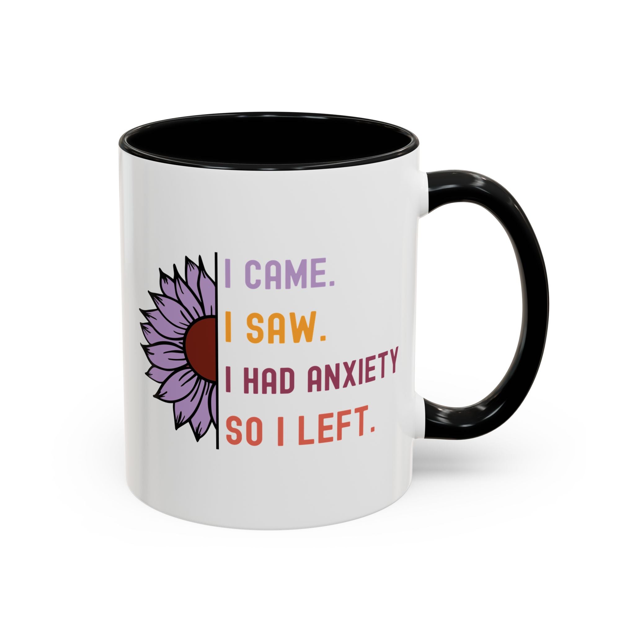 I Came. I Saw. I Had Anxiety. So I Left | Mug