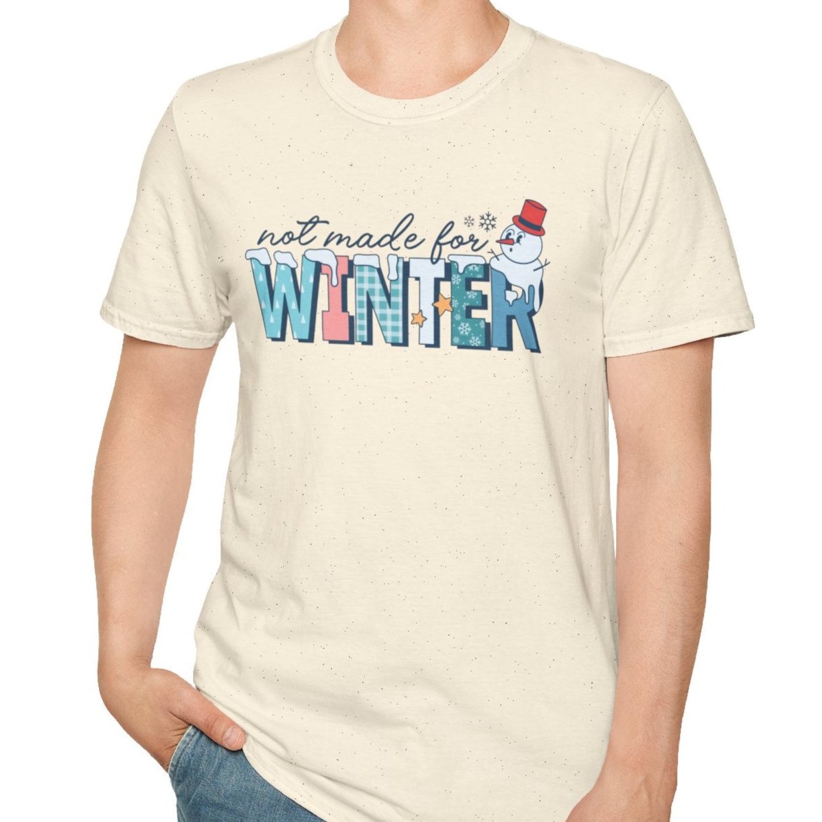 Not Made for Winter Tee-Adult Tees-Wild Pour