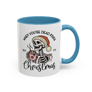 When You're Dead Inside, But it's Christmas, Holiday Skeleton Mug-Mug-Wild Pour