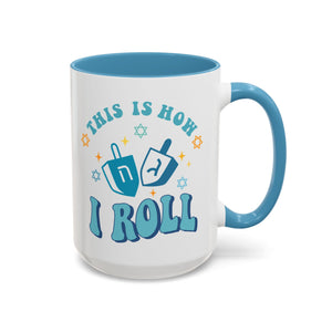 This is How I Roll, Dreidel Mug-Mug-Wild Pour