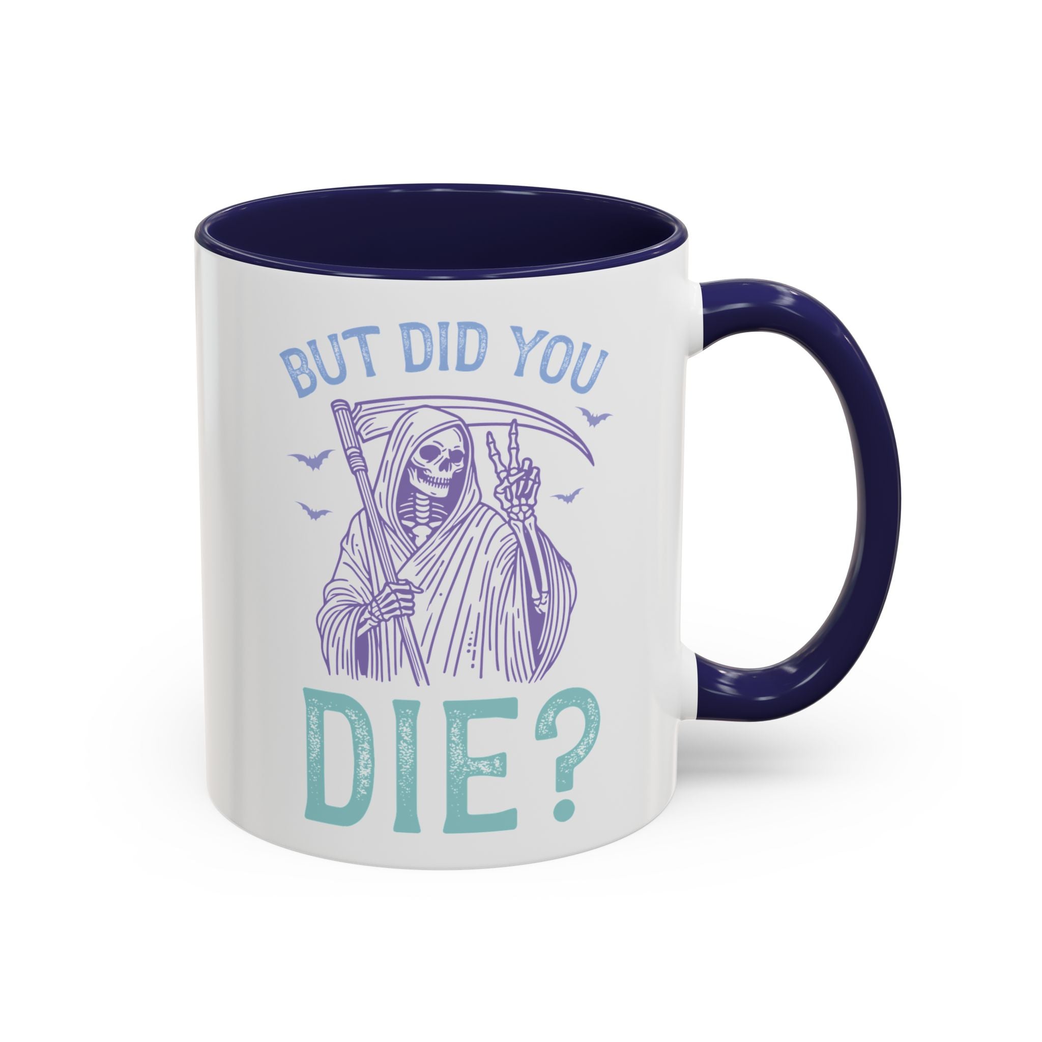 But Did You Die? Mug-Mug-Wild Pour