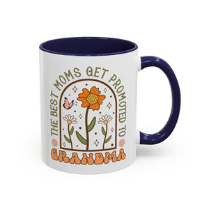 The Best Moms Get Promoted to Grandma, Flowers and Butterfly Mug - Available in a variety of vibrant accent colors, and in 15oz and 11oz sizes. Dishwasher and microwave safe.