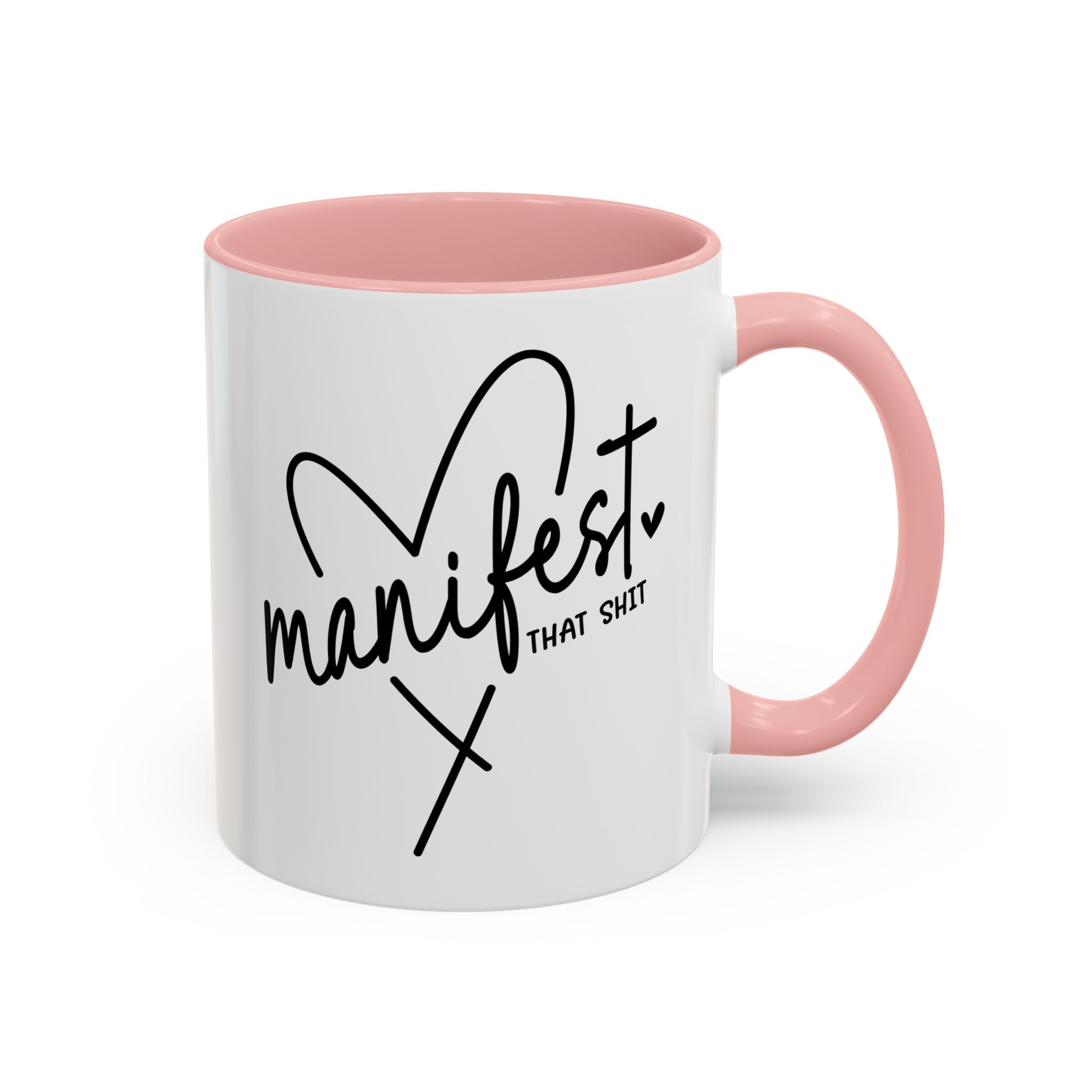 Manifest That Shit | Mug