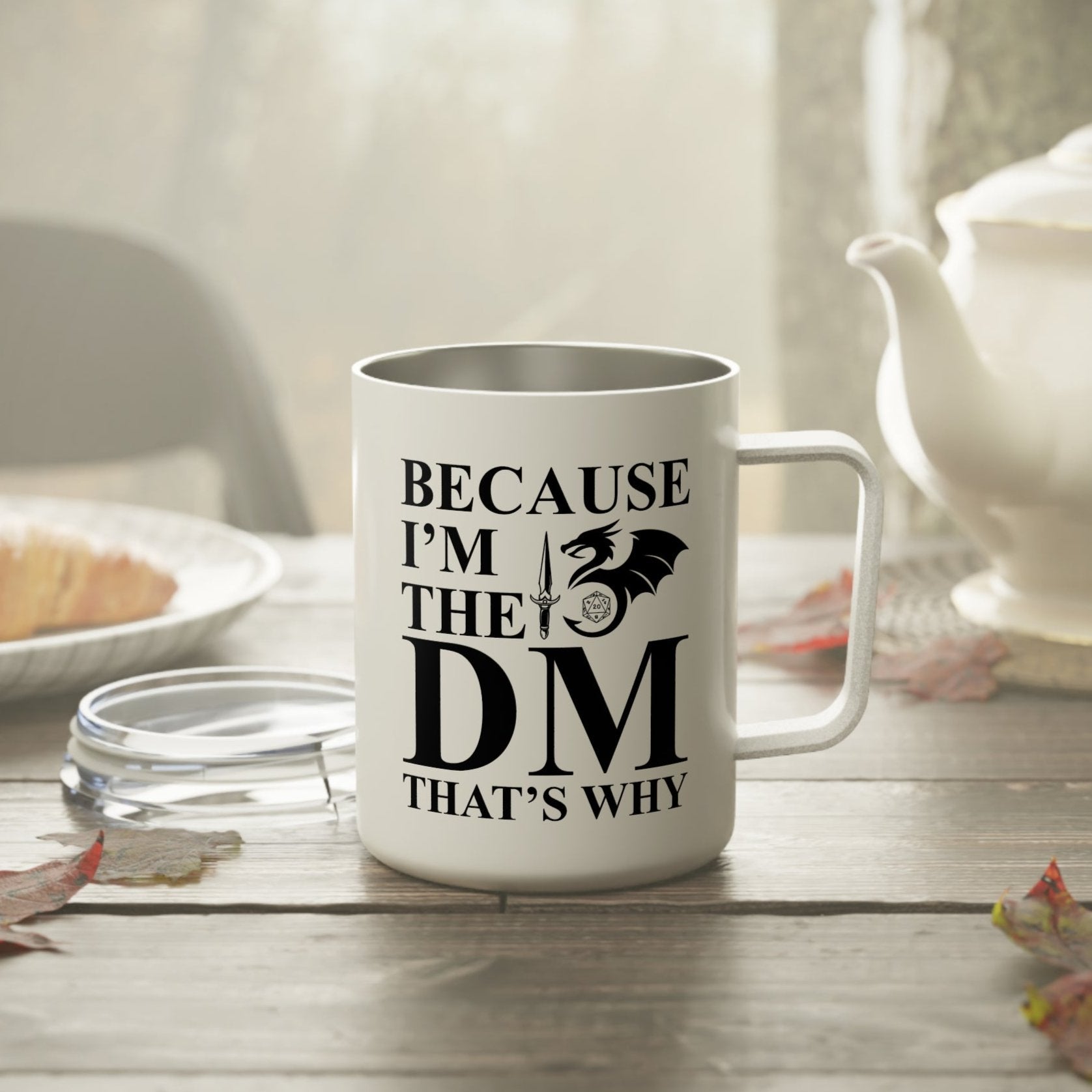 Because I'm the DM, That's Why, Funny D&D Insulated Mug-Insulated Mug-Wild Pour