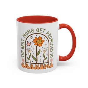 The Best Moms Get Promoted to Grandma, Flowers and Butterfly Mug - Available in a variety of vibrant accent colors, and in 15oz and 11oz sizes. Dishwasher and microwave safe.