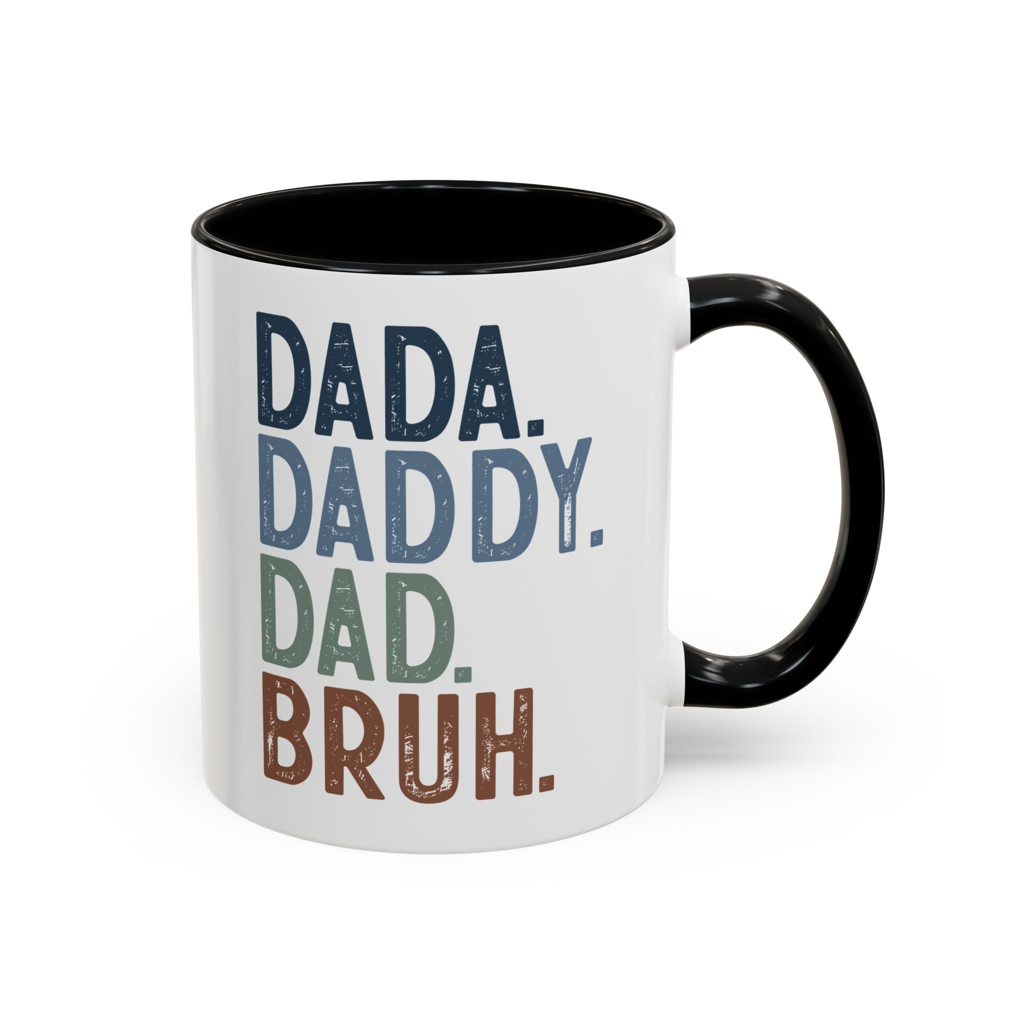 Dada, Daddy, Dad, Bruh, Funny Dad Mug