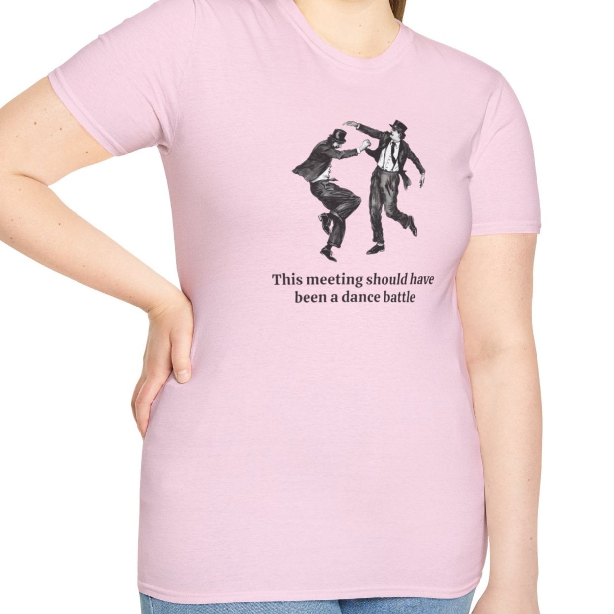 This Meeting Should Have Been a Dance Battle Tee-Adult Tees-Wild Pour