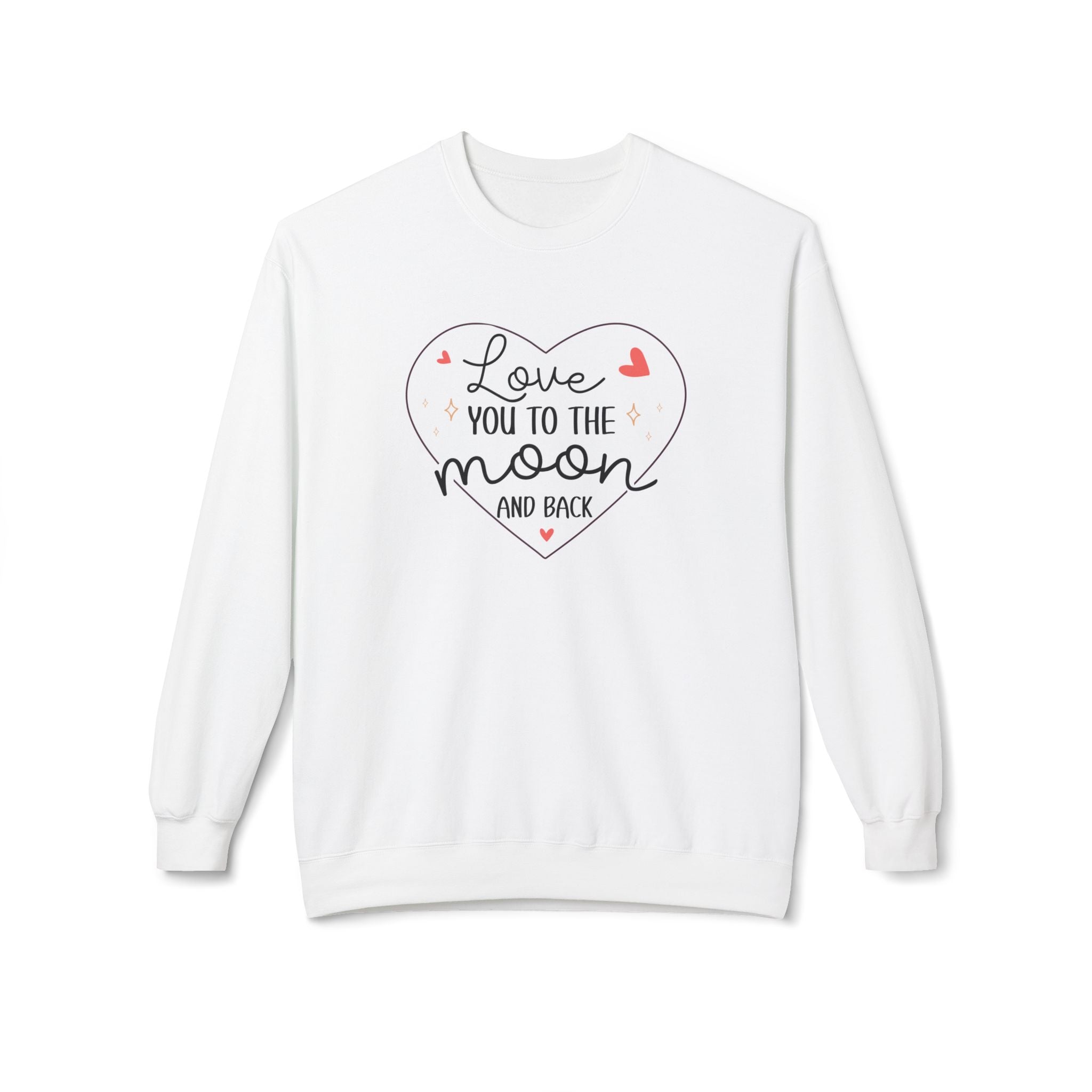 Love You to the Moon and Back, Valentine's Day Sweatshirt - Ultra-soft and super comfy, our premium midweight unisex sweatshirts are perfect for any season.