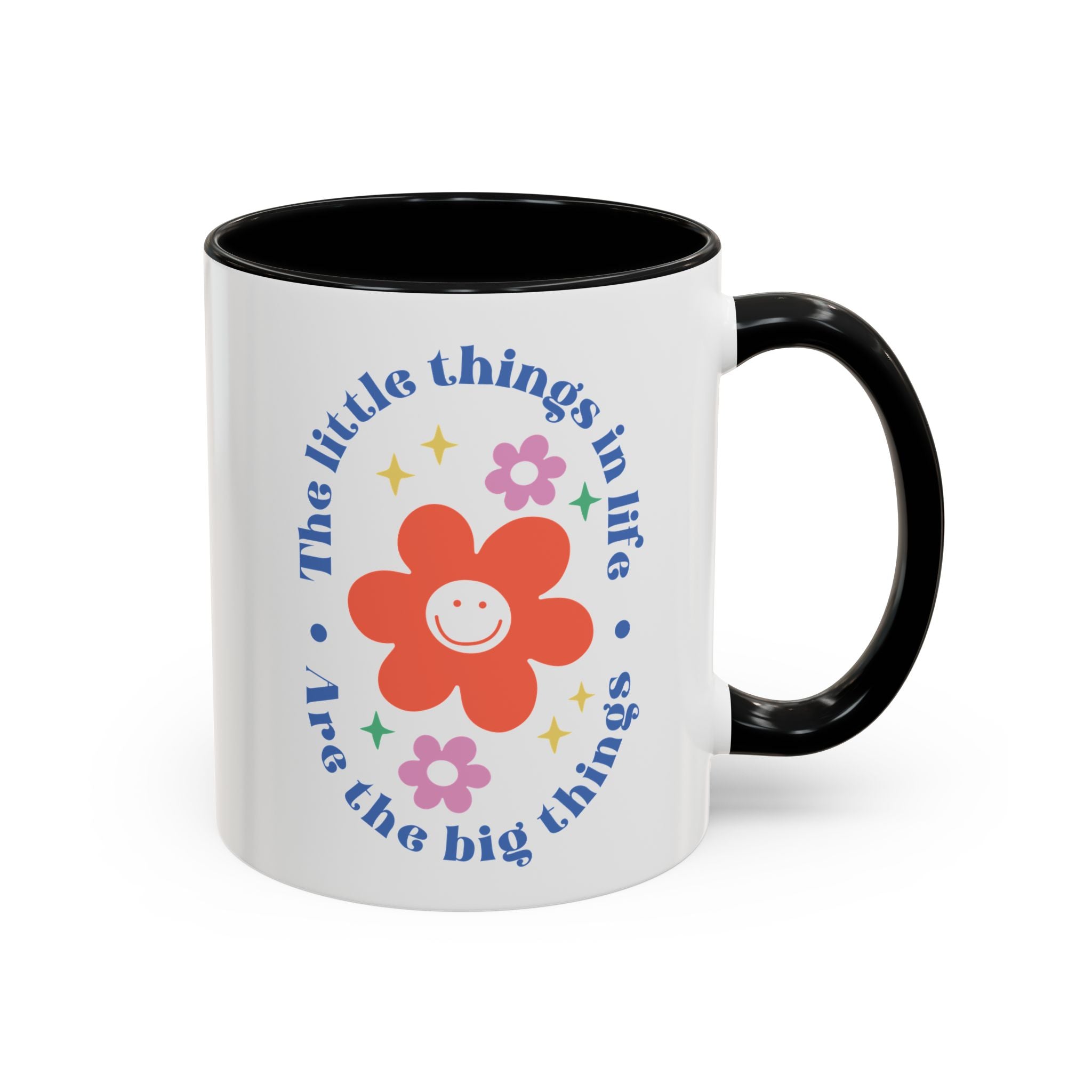 The Little Things in Life Are the Big Things | Mug