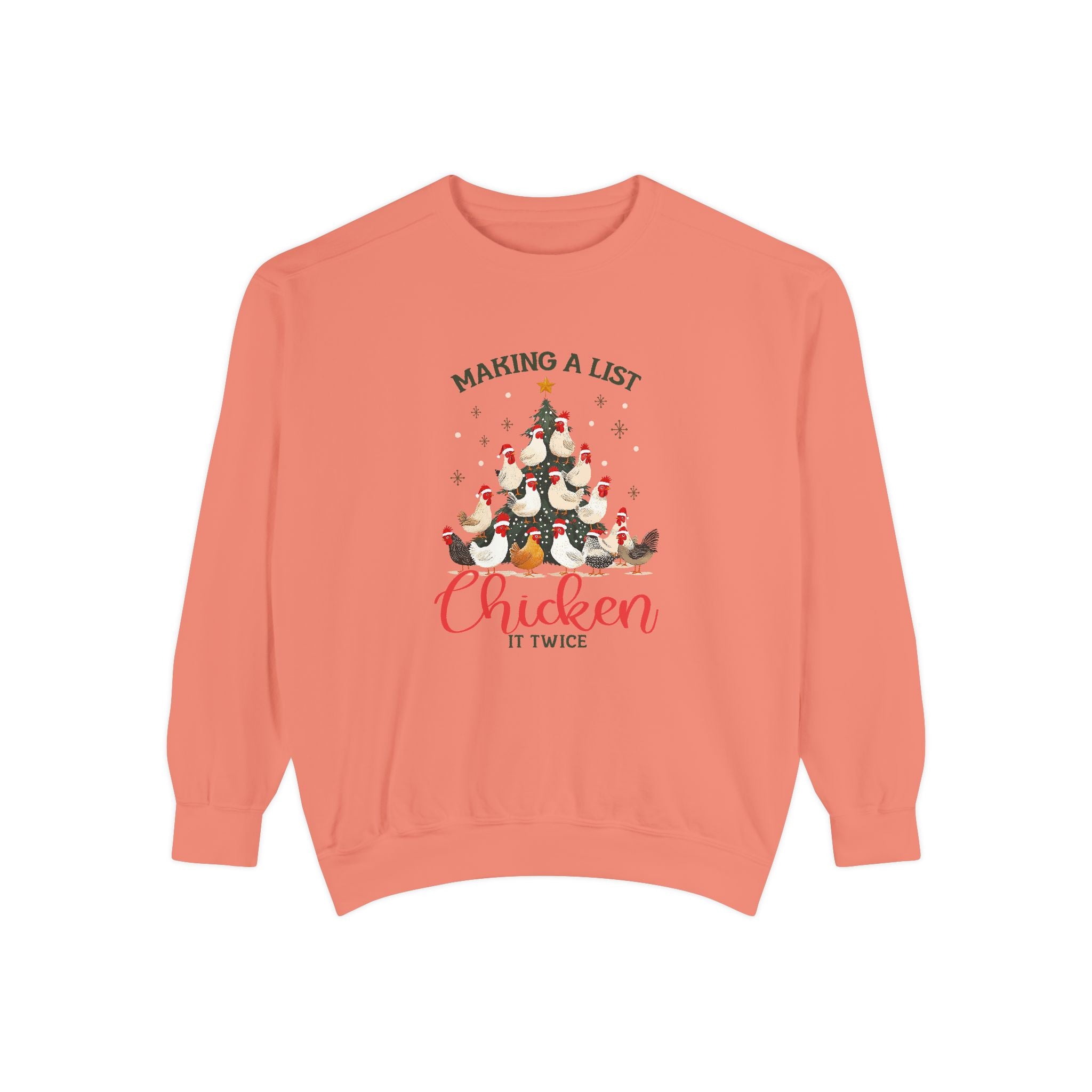 Making a List, Chicken It Twice Sweatshirt