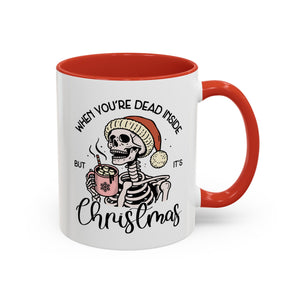 When You're Dead Inside, But it's Christmas, Holiday Skeleton Mug-Mug-Wild Pour