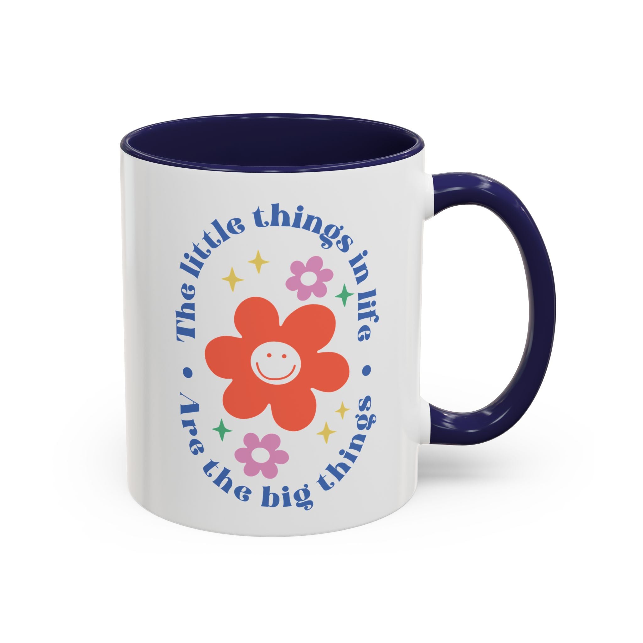 The Little Things in Life Are the Big Things | Mug