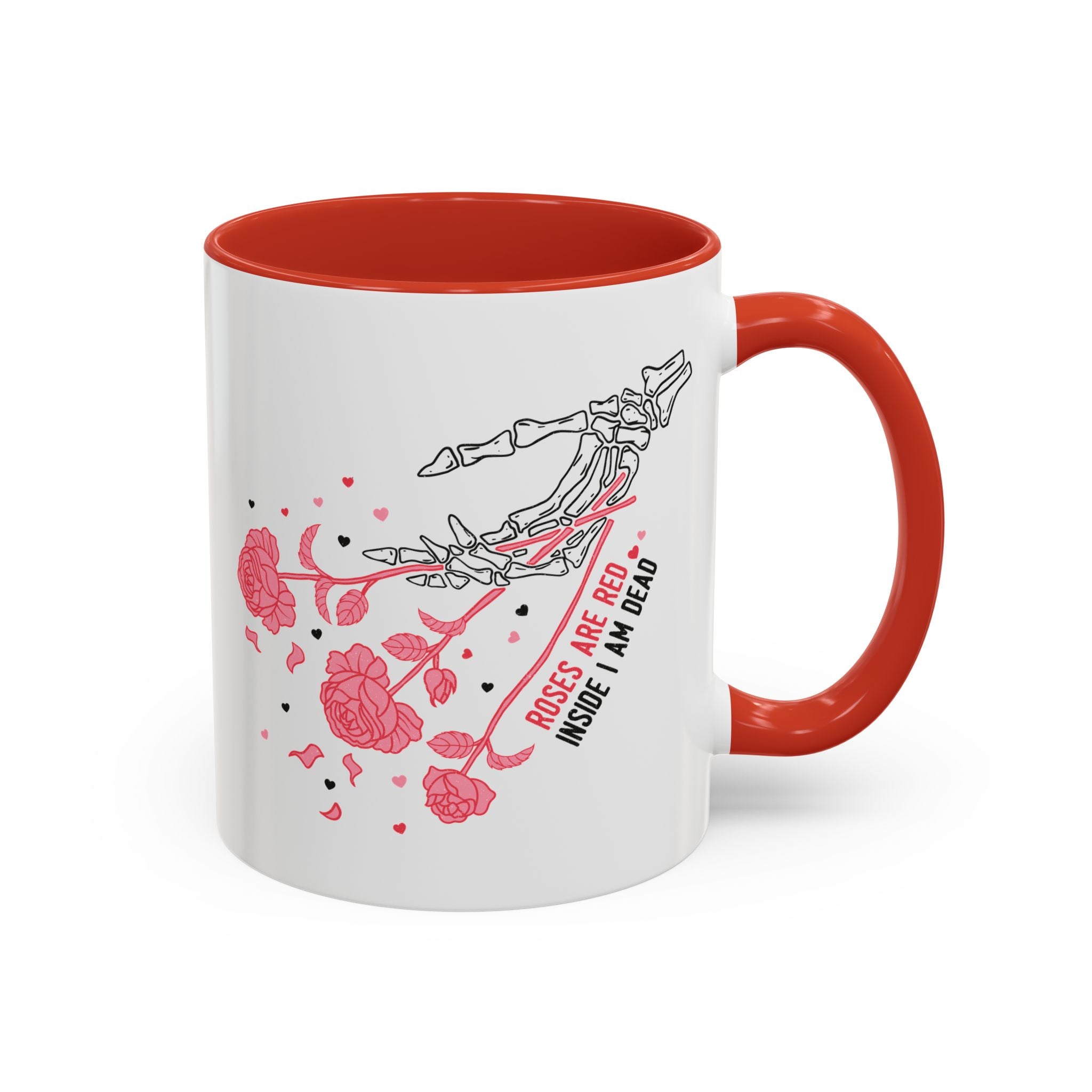 Roses are Red, Inside I'm Dead, Anti-Valentine's Skeleton Mug - Available in a variety of vibrant accent colors, and in 15oz and 11oz sizes. Dishwasher and microwave safe.