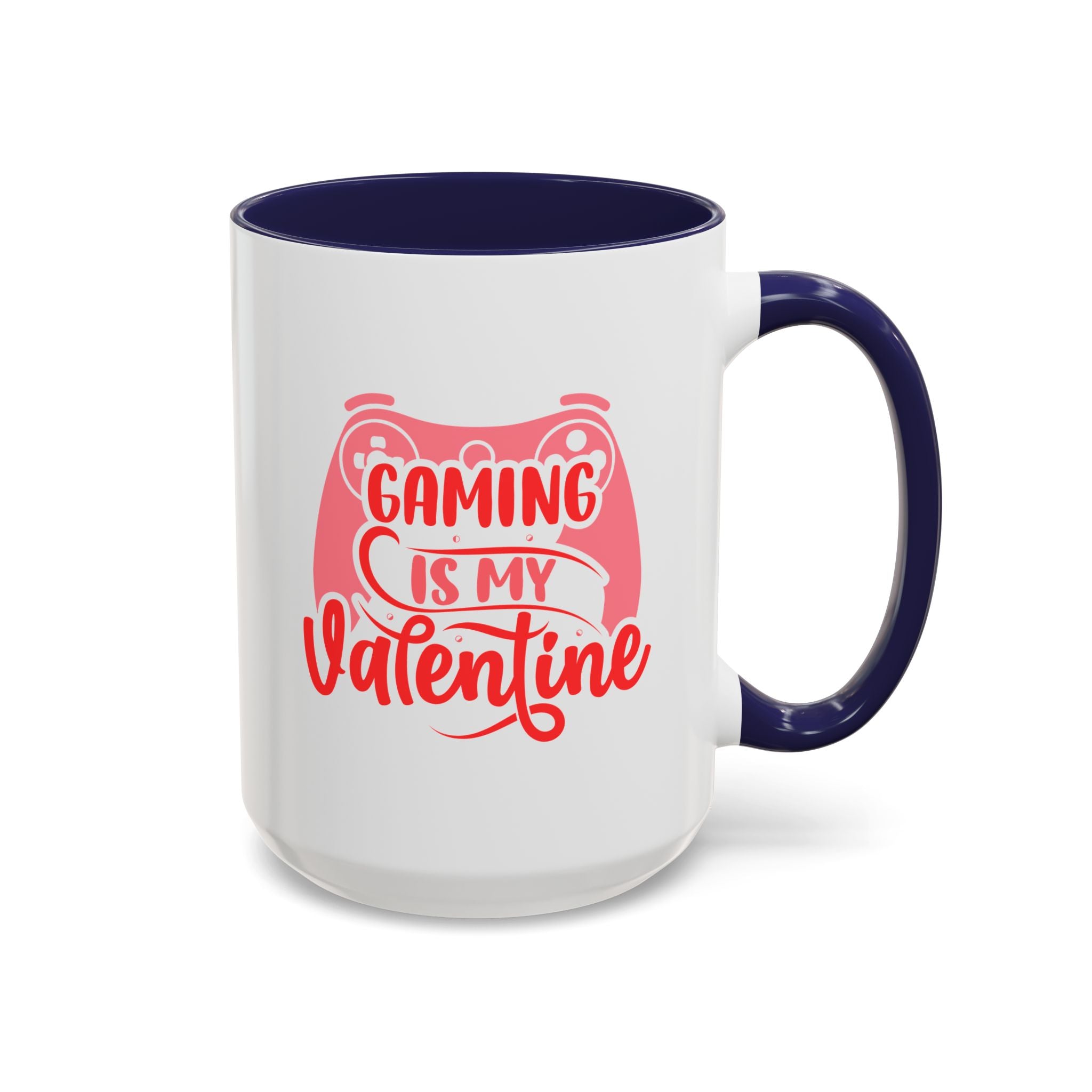 Gaming is My Valentine Mug - Available in a variety of vibrant accent colors, and in 15oz and 11oz sizes. Dishwasher and microwave safe.