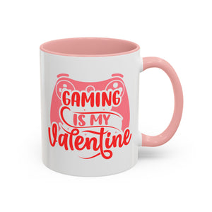 Gaming is My Valentine Mug - Available in a variety of vibrant accent colors, and in 15oz and 11oz sizes. Dishwasher and microwave safe.