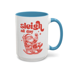 Sleigh All Day, Funny Santa Mug-Mug-Wild Pour