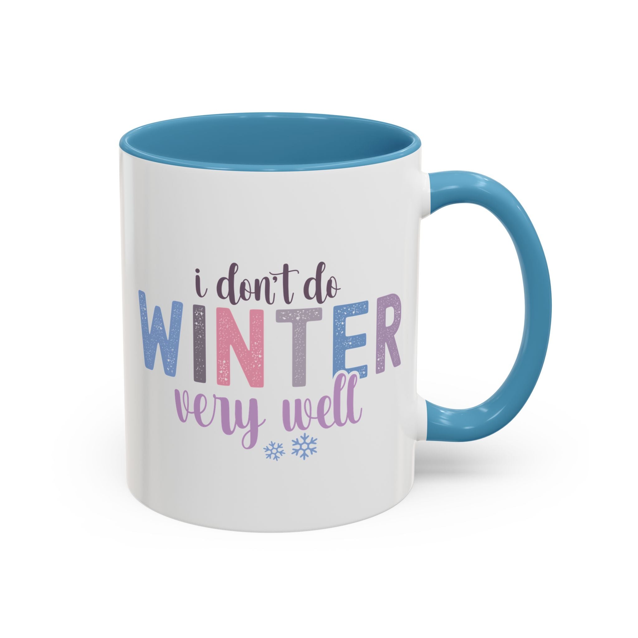 I Don't Do Winter Very Well Mug-Mug-Wild Pour