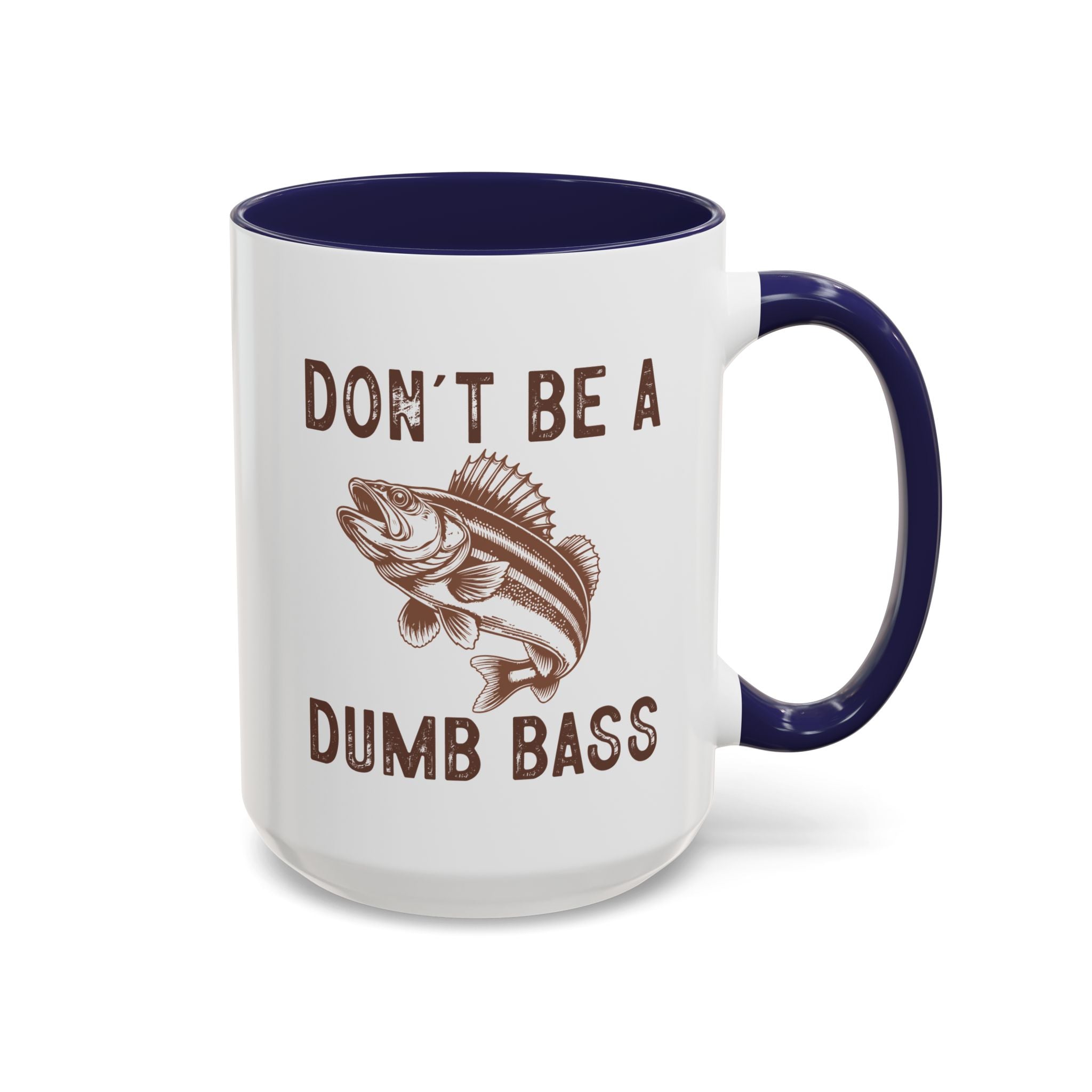 Don't Be a Dumb Bass Mug-Mug-Wild Pour