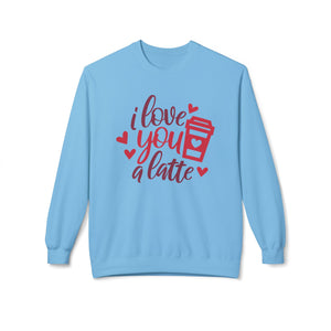 I Love You a Latte, Funny Valentine's Day Sweatshirt - Ultra-soft and super comfy, our premium midweight unisex sweatshirts are perfect for any season.