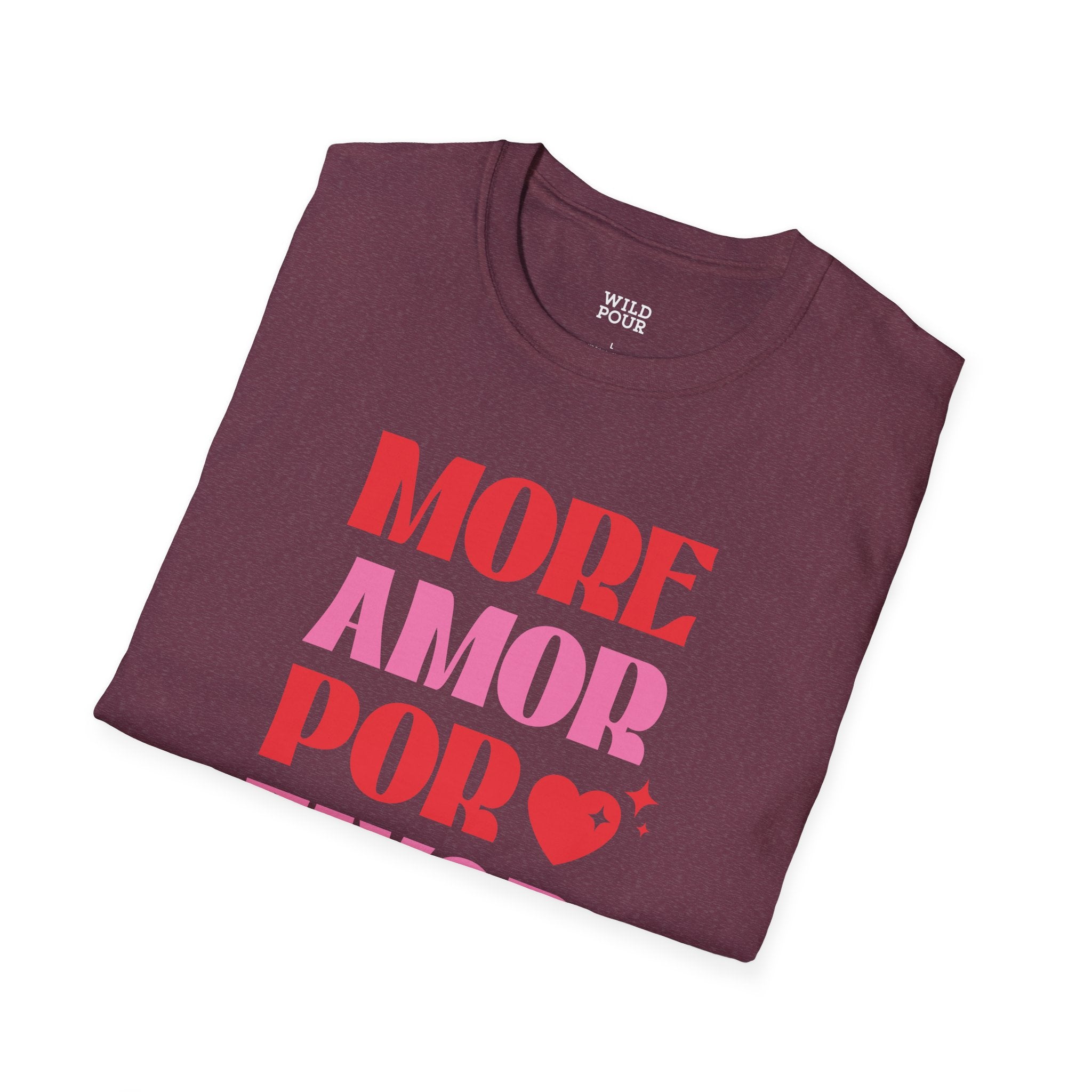 More Amor Por Favor / T-Shirt